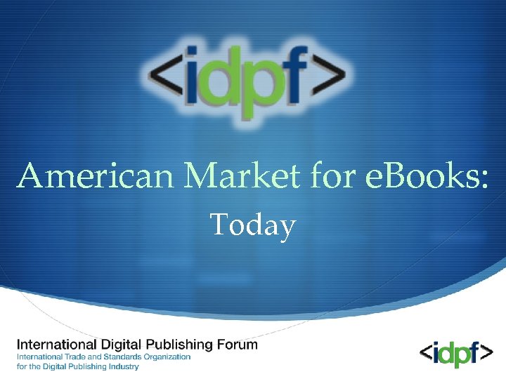 American Market for e. Books: Today 