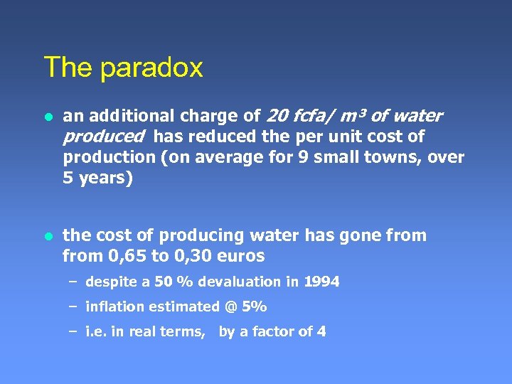 The paradox l an additional charge of 20 fcfa/ m³ of water produced has