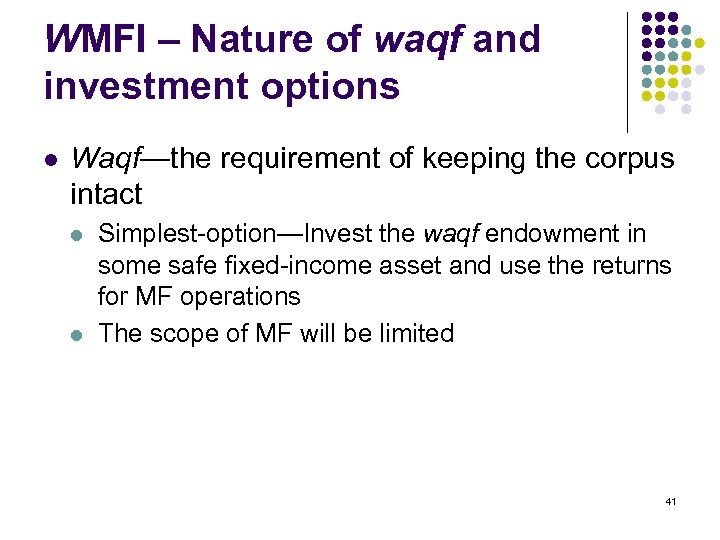 WMFI – Nature of waqf and investment options l Waqf—the requirement of keeping the