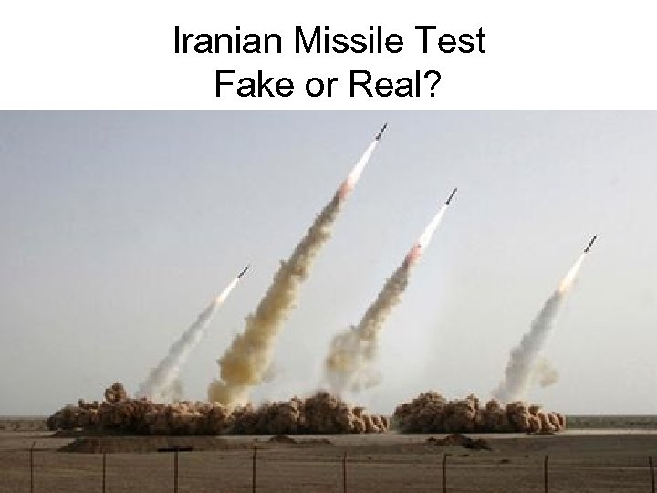 Iranian Missile Test Fake or Real? 