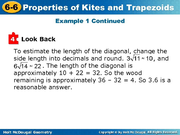 6 -6 Properties of Kites and Trapezoids Example 1 Continued 4 Look Back To