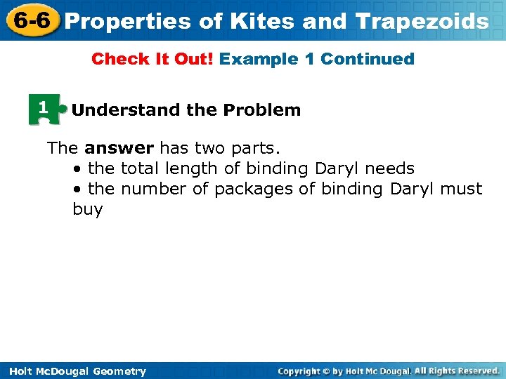 6 -6 Properties of Kites and Trapezoids Check It Out! Example 1 Continued 1