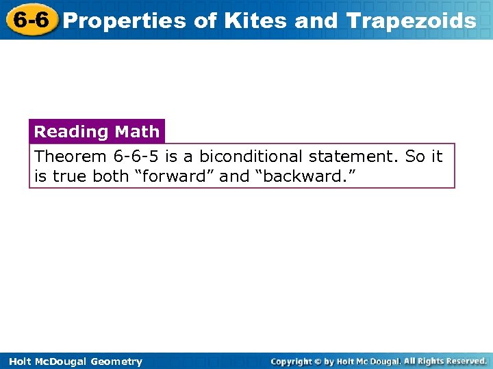 6 -6 Properties of Kites and Trapezoids Reading Math Theorem 6 -6 -5 is