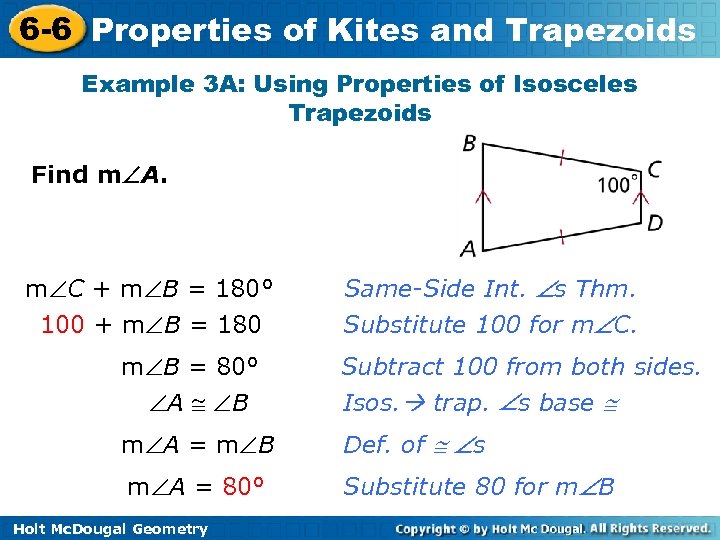 6 -6 Properties of Kites and Trapezoids Example 3 A: Using Properties of Isosceles