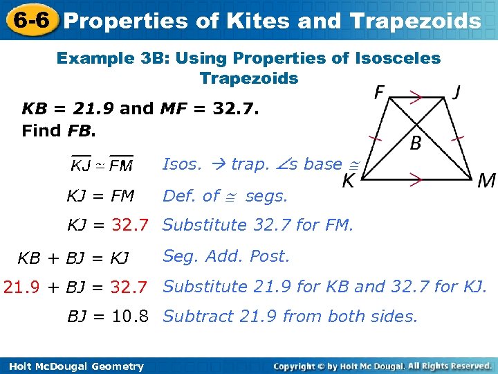 6 -6 Properties of Kites and Trapezoids Example 3 B: Using Properties of Isosceles