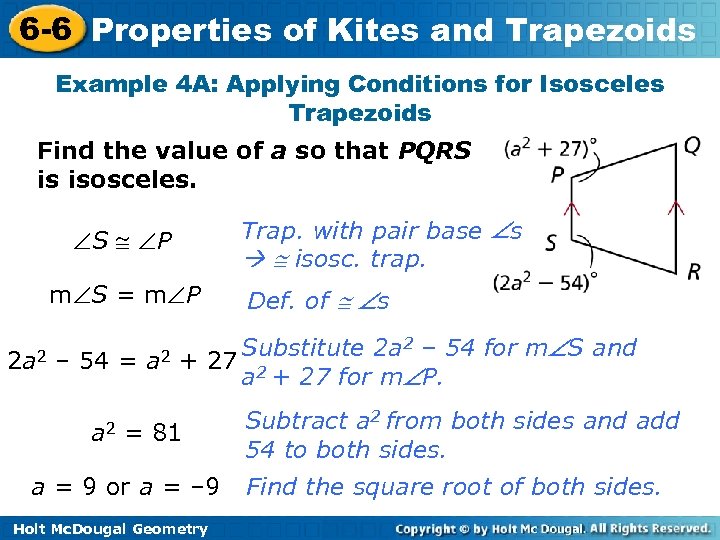 6 -6 Properties of Kites and Trapezoids Example 4 A: Applying Conditions for Isosceles