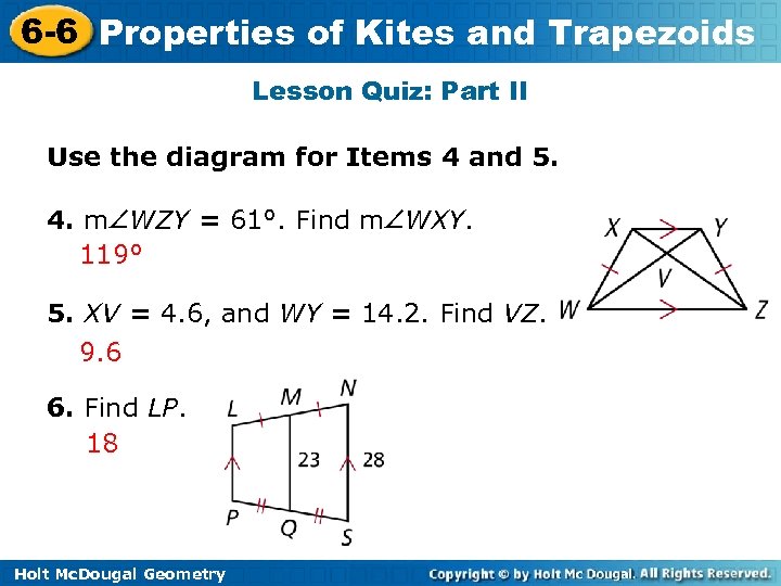 6 -6 Properties of Kites and Trapezoids Lesson Quiz: Part II Use the diagram