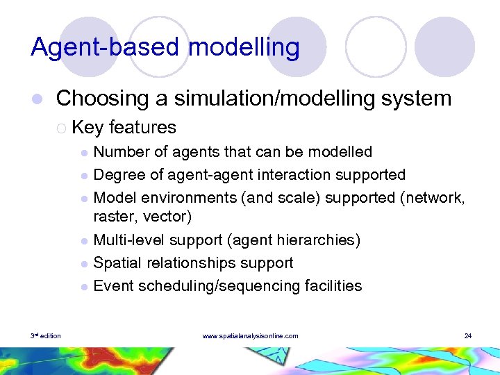 Agent-based modelling l Choosing a simulation/modelling system ¡ Key features Number of agents that