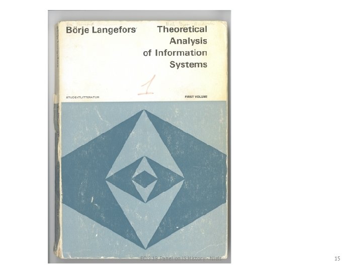 ECIS 13 Panel on IS History - Niels 15 