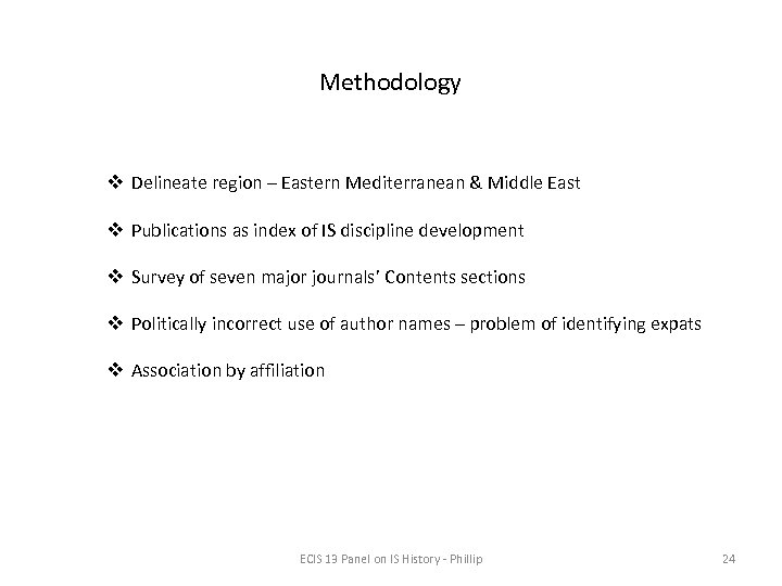 Methodology v Delineate region – Eastern Mediterranean & Middle East v Publications as index