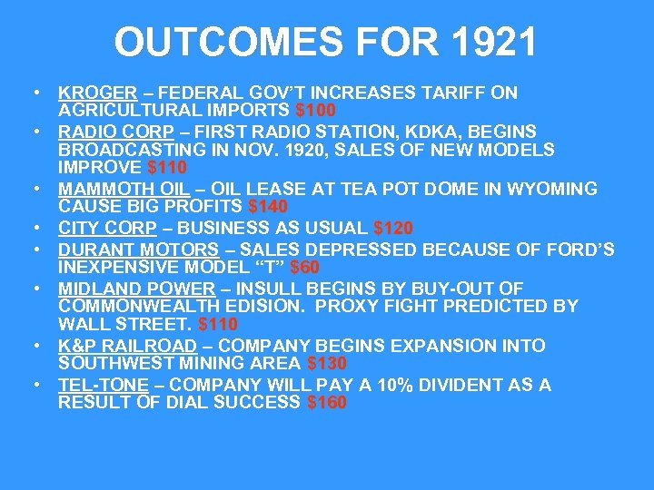 OUTCOMES FOR 1921 • KROGER – FEDERAL GOV’T INCREASES TARIFF ON AGRICULTURAL IMPORTS $100
