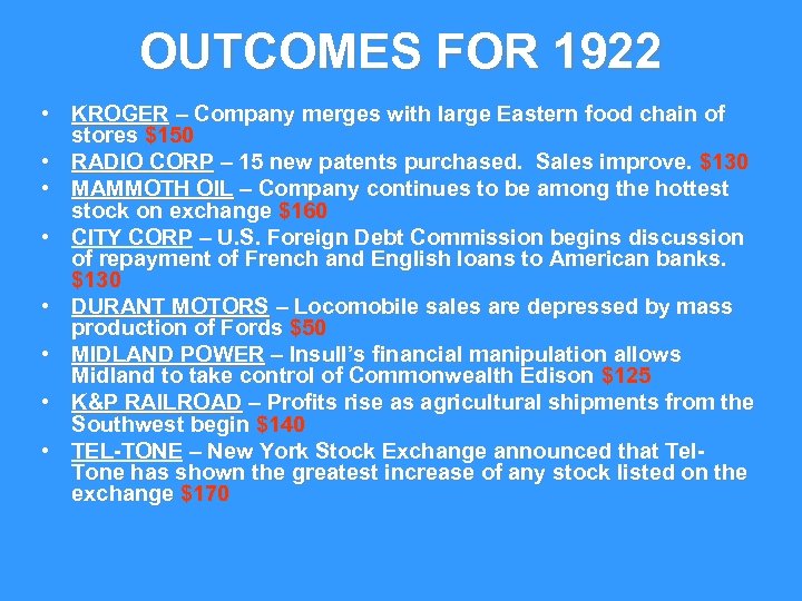 OUTCOMES FOR 1922 • KROGER – Company merges with large Eastern food chain of