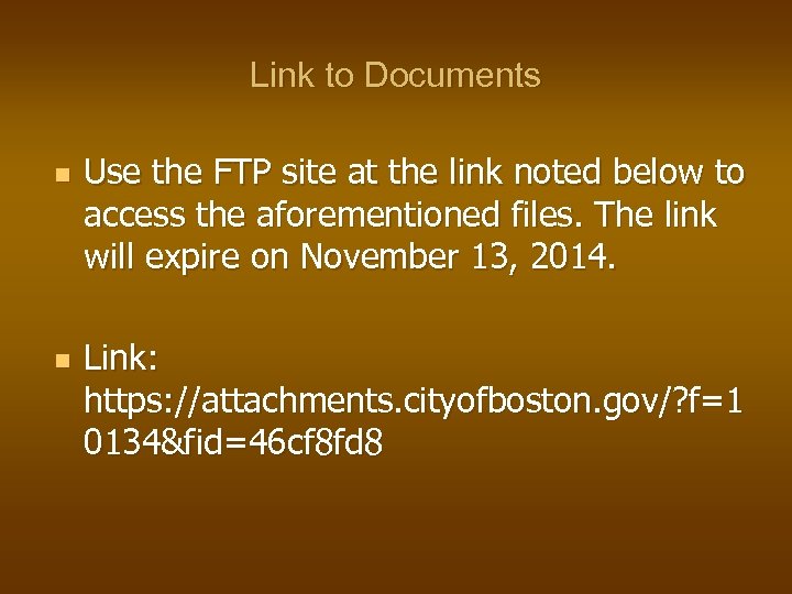 Link to Documents n n Use the FTP site at the link noted below