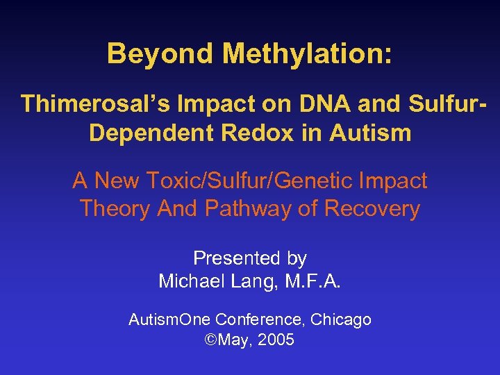 Beyond Methylation: Thimerosal’s Impact on DNA and Sulfur. Dependent Redox in Autism A New