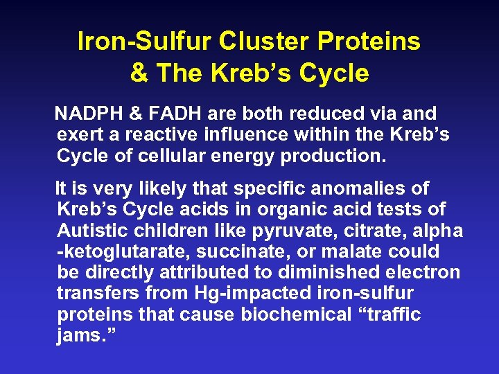 Iron-Sulfur Cluster Proteins & The Kreb’s Cycle NADPH & FADH are both reduced via