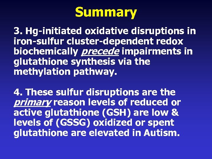 Summary 3. Hg-initiated oxidative disruptions in iron-sulfur cluster-dependent redox biochemically precede impairments in glutathione