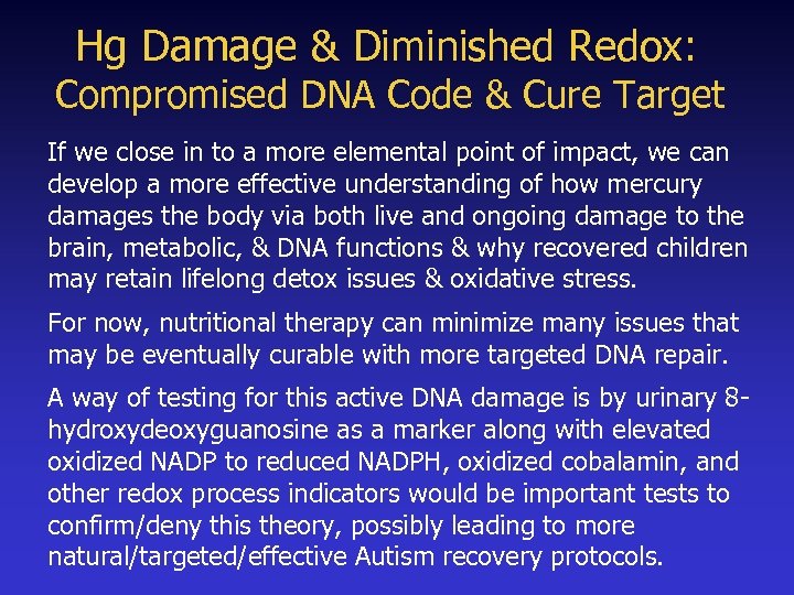  Hg Damage & Diminished Redox: Compromised DNA Code & Cure Target If we