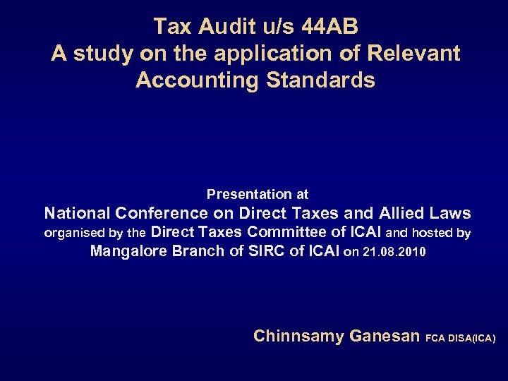 Tax Audit u/s 44 AB A study on the application of Relevant Accounting Standards