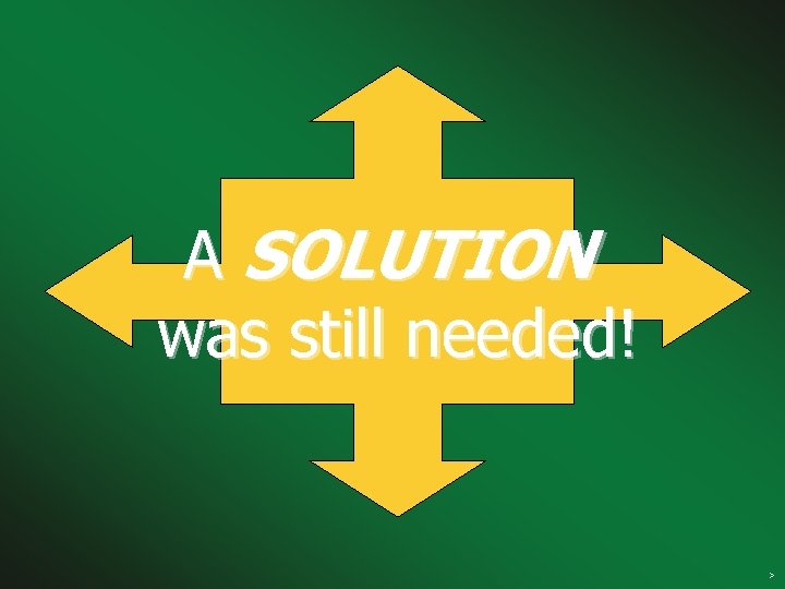 A SOLUTION was still needed! Clean air solutions > 