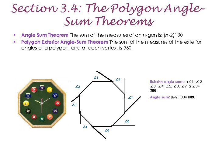 Section 3. 4: The Polygon Angle. Sum Theorems • • Angle Sum Theorem The