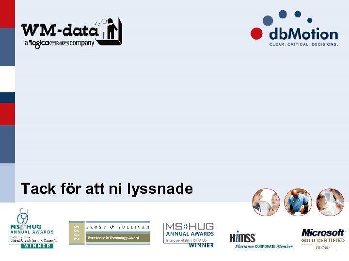 Tack för att ni lyssnade 