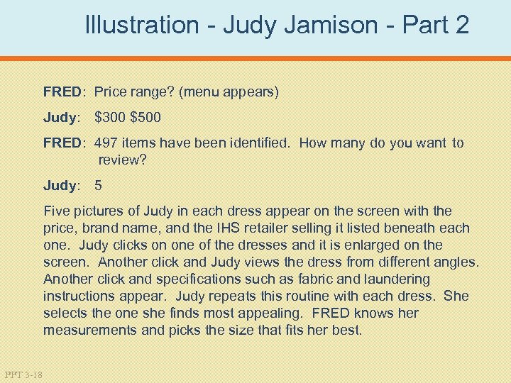 Illustration Judy Jamison Part 2 FRED: Price range? (menu appears) Judy: $300 $500 FRED: