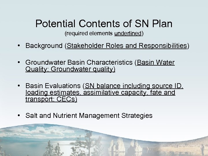 Potential Contents of SN Plan (required elements underlined) • Background (Stakeholder Roles and Responsibilities)