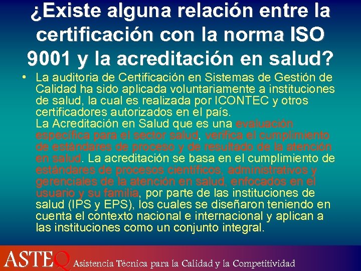 ¿Existe alguna relación entre la certificación con la norma ISO 9001 y la acreditación