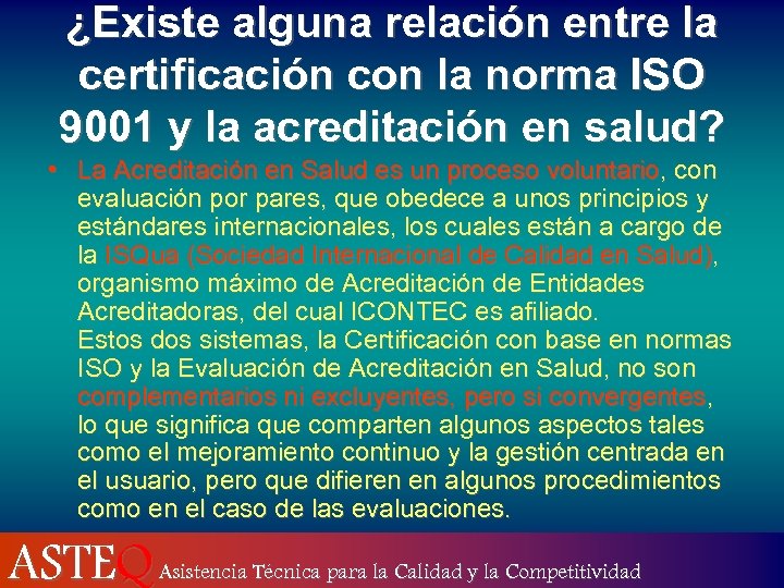 ¿Existe alguna relación entre la certificación con la norma ISO 9001 y la acreditación