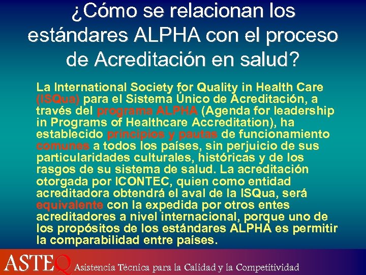 ¿Cómo se relacionan los estándares ALPHA con el proceso de Acreditación en salud? La