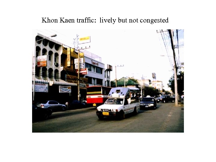 Khon Kaen traffic: lively but not congested 