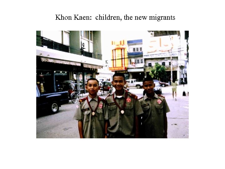 Khon Kaen: children, the new migrants 