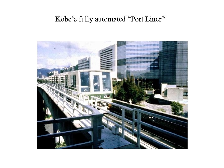 Kobe’s fully automated “Port Liner” 