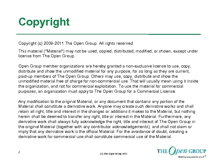 Copyright (c) 2009 -2011 The Open Group. All rights reserved. This material (