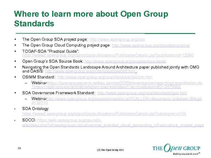 Where to learn more about Open Group Standards • • • The Open Group