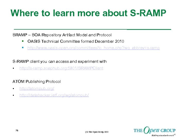 Where to learn more about S-RAMP SRAMP – SOA Repository Artifact Model and Protocol