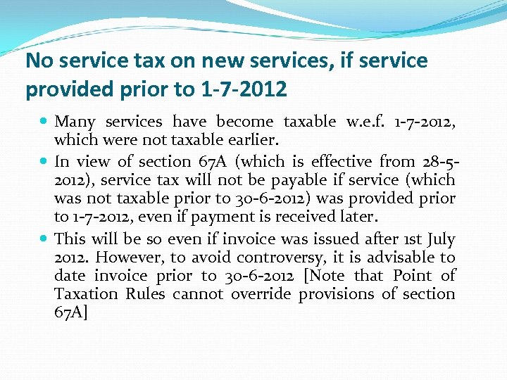 No service tax on new services, if service provided prior to 1 -7 -2012