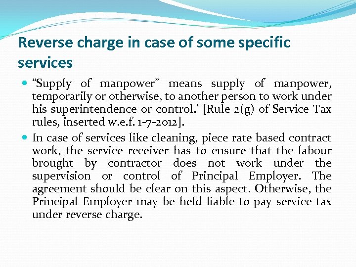 Reverse charge in case of some specific services “Supply of manpower” means supply of