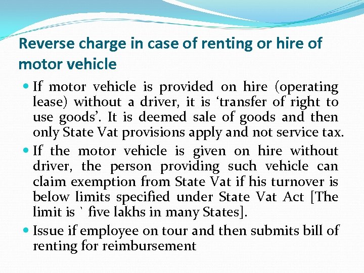 Reverse charge in case of renting or hire of motor vehicle If motor vehicle