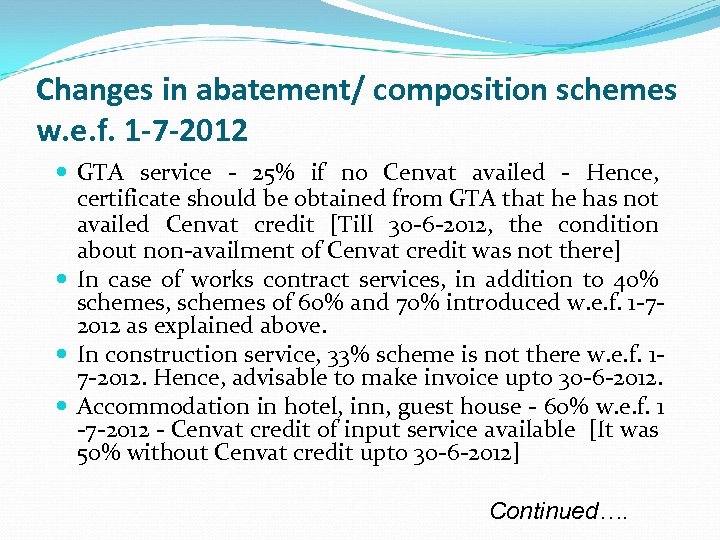 Changes in abatement/ composition schemes w. e. f. 1 -7 -2012 GTA service -