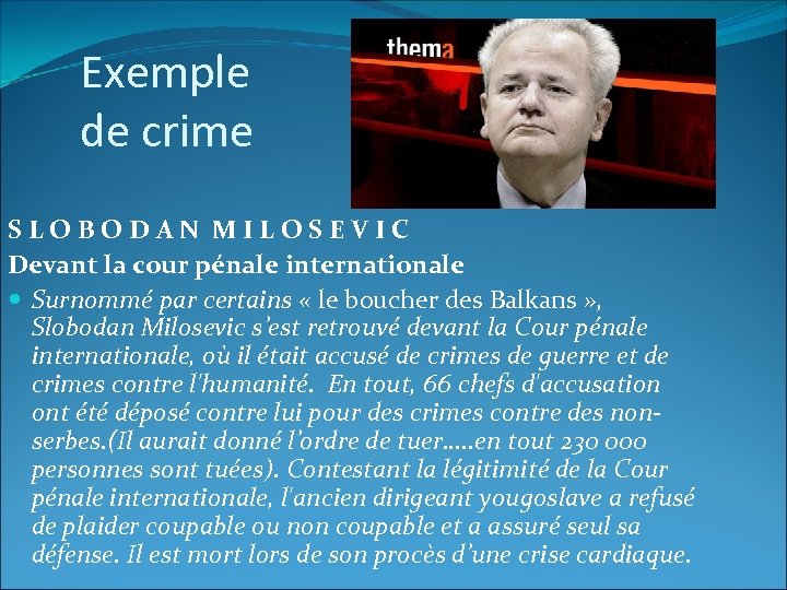 Exemple de crime S L O B O D A N M I L