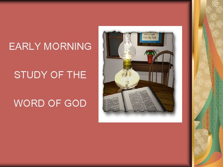 EARLY MORNING STUDY OF THE WORD OF GOD 