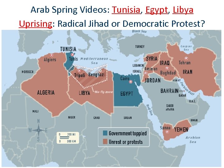 Arab Spring Videos: Tunisia, Egypt, Libya Uprising: Radical Jihad or Democratic Protest? 