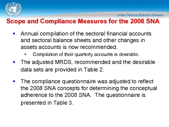 Scope and Compliance Measures for the 2008 SNA § Annual compilation of the sectoral