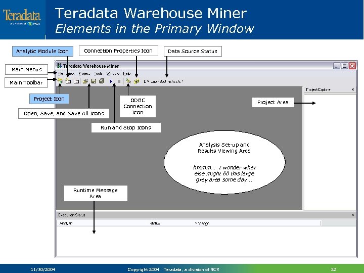 Teradata Warehouse Miner Elements in the Primary Window Analytic Module Icon Connection Properties Icon