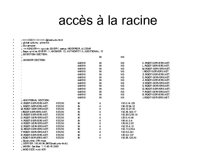 accès à la racine • • • • • • • • • •