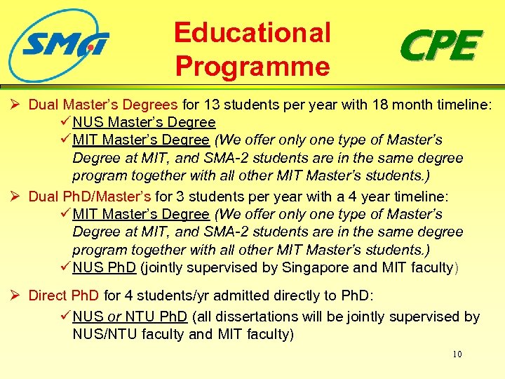 Educational Programme CPE Ø Dual Master’s Degrees for 13 students per year with 18