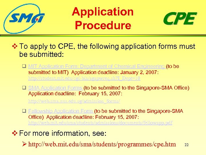 Application Procedure CPE v To apply to CPE, the following application forms must be