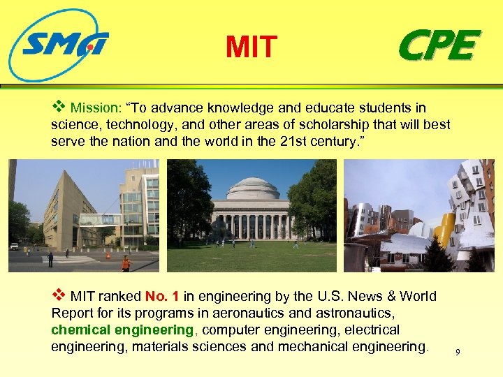 MIT CPE v Mission: “To advance knowledge and educate students in science, technology, and