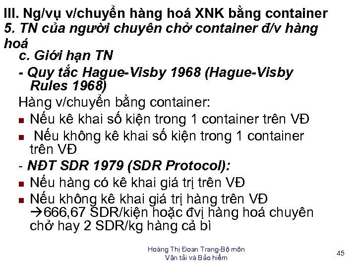 III. Ng/vụ v/chuyển hàng hoá XNK bằng container 5. TN của người chuyên chở